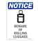 Signmission OSHA Notice Sign, 10" Height, Rigid Plastic, Beware Of Rolling Luggage Sign With Symbol, Portrait OS-NS-P-710-V-10346 - alternate 1